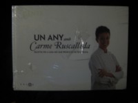 UN ANY AMB CARME RUSCALLEDA. Recetes per cada mes amb productes de temporada. por Ruscalleda 